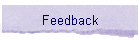 Feedback